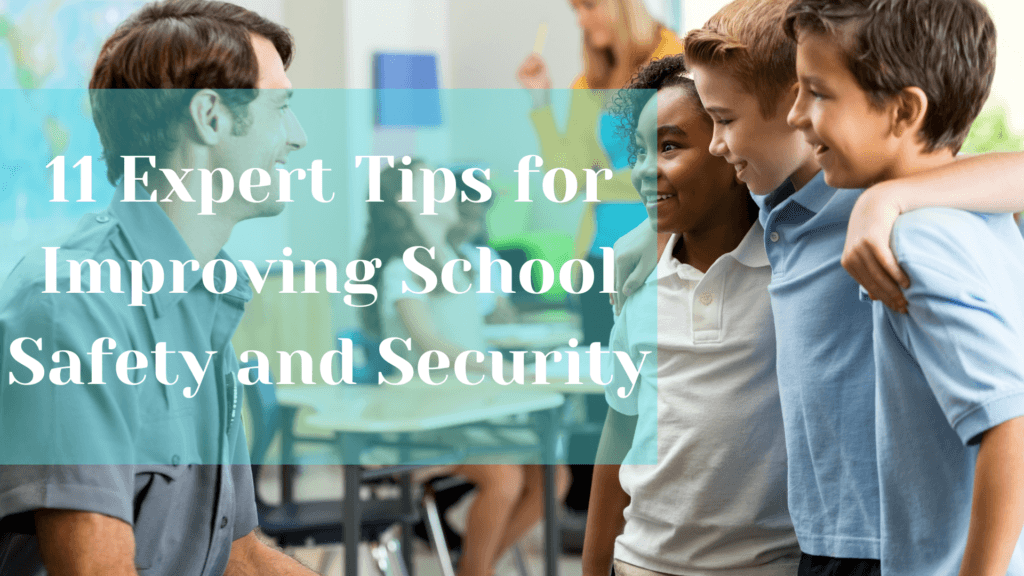 How To Improve School Safety Security Tips